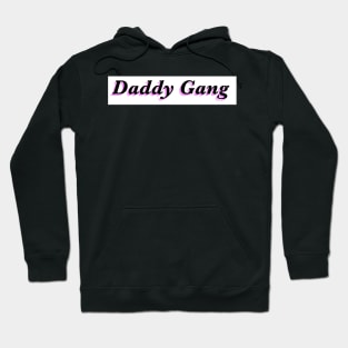 Daddy gang Hoodie